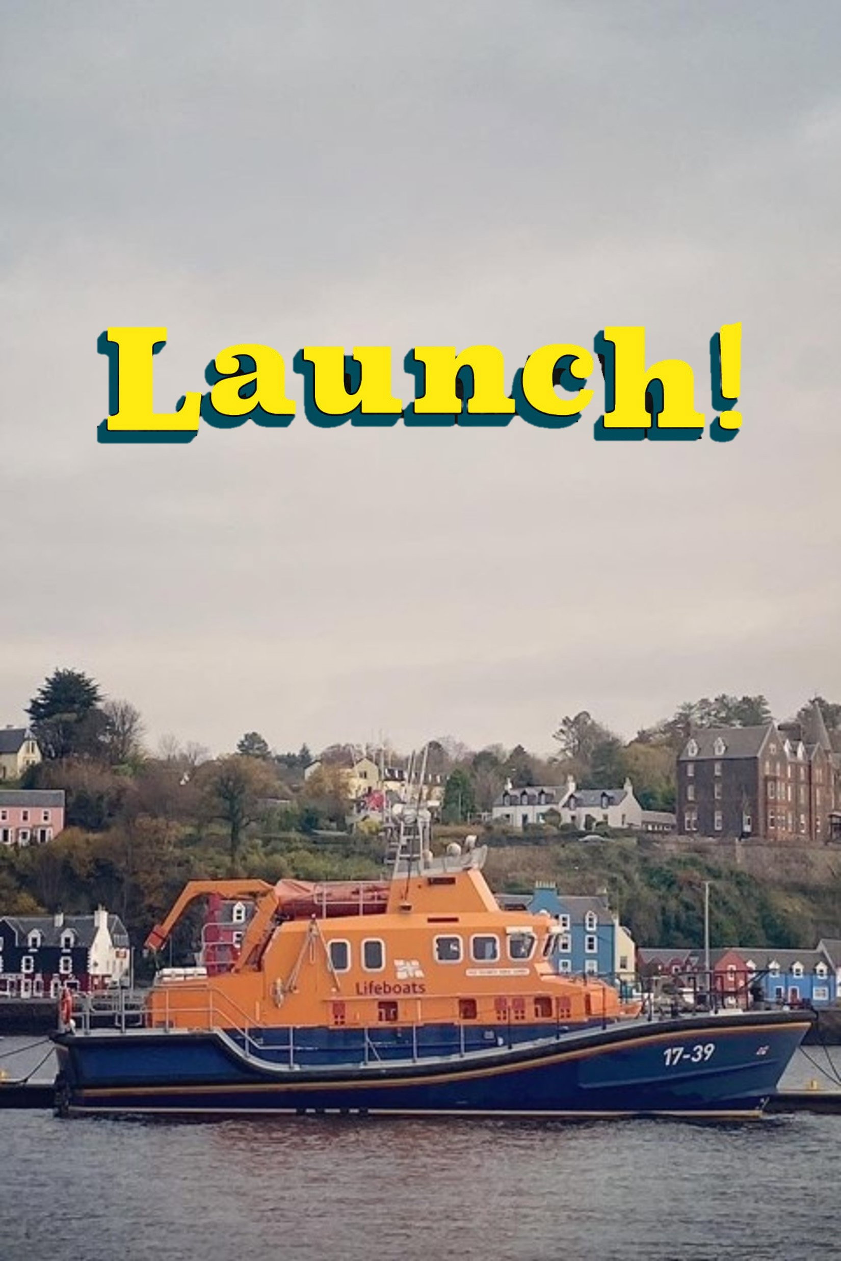 Launch! On the Sea with Scotland's Lifeboats (2021) poster
