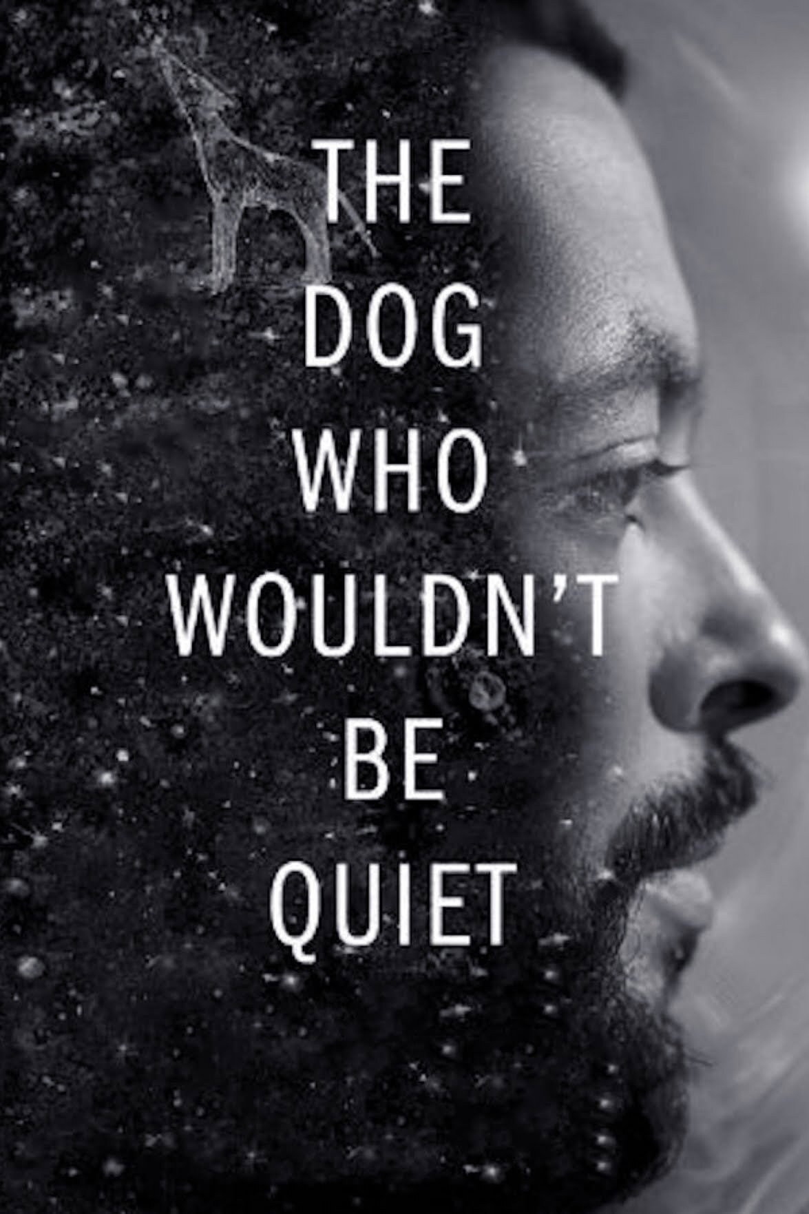 The Dog Who Wouldn't Be Quiet (2021) poster