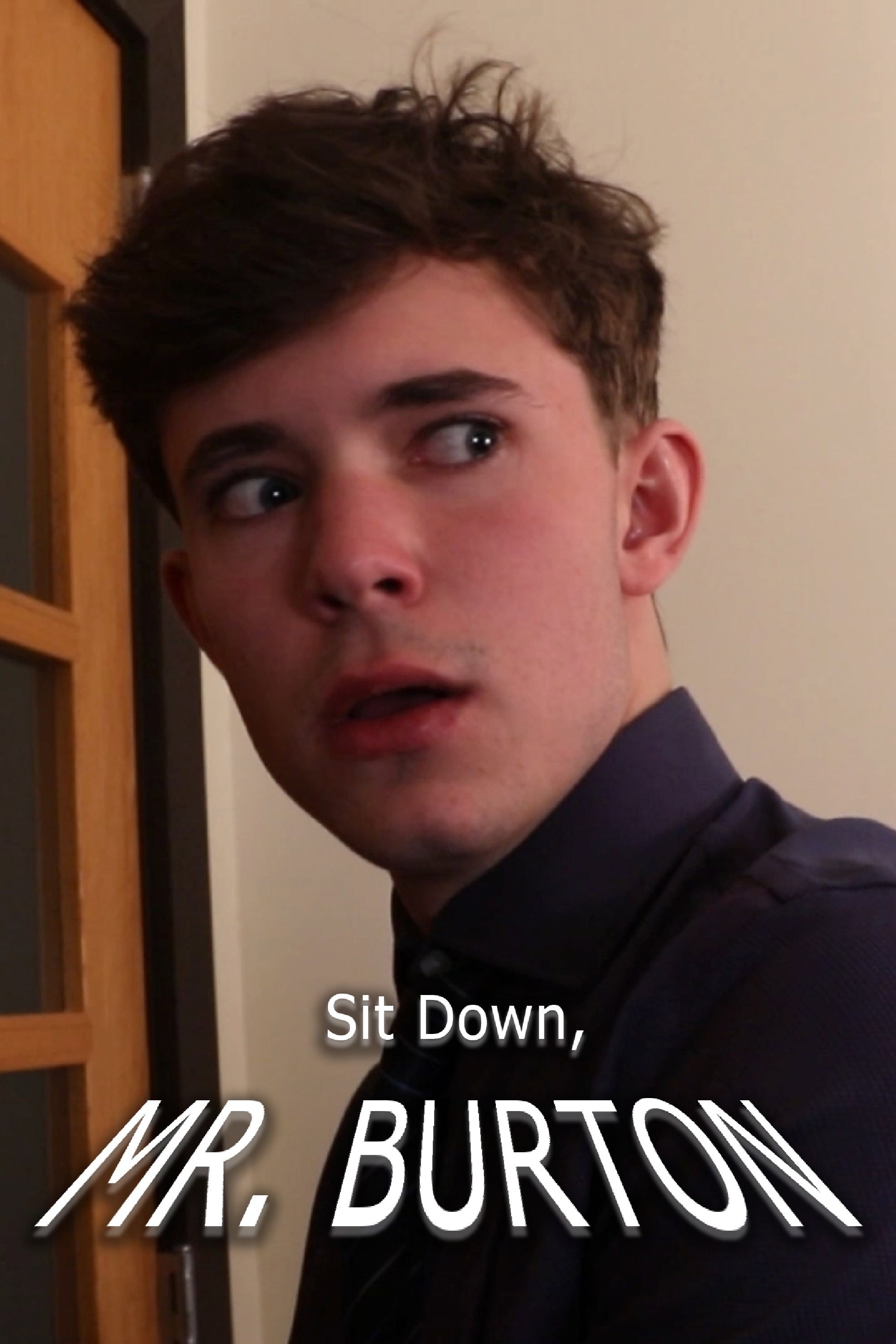 Sit Down, Mr. Burton (2022) poster