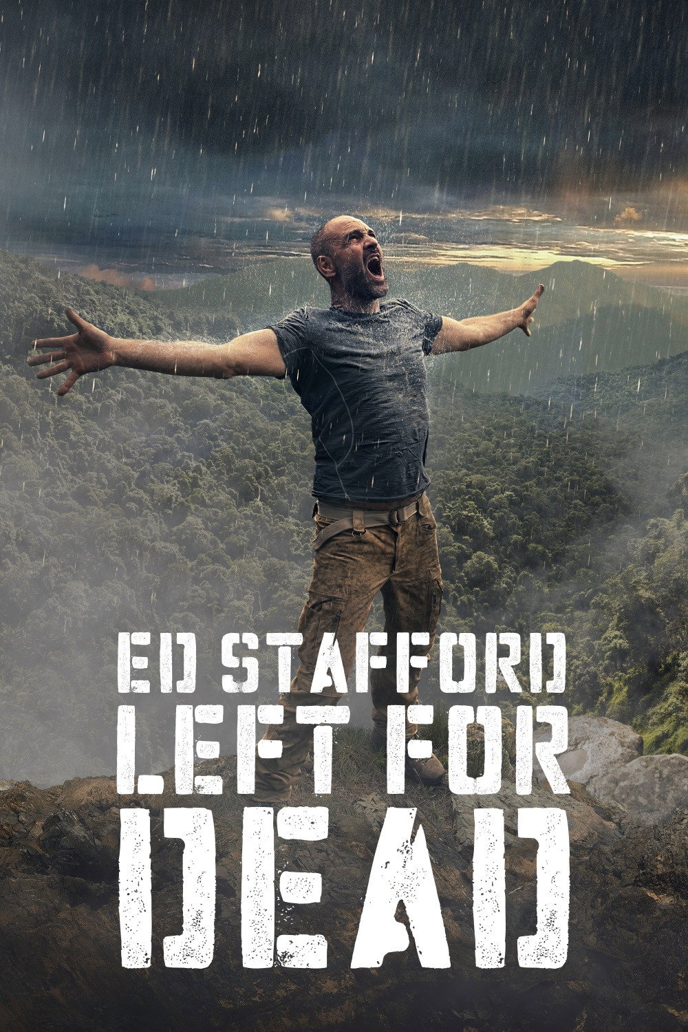 Ed Stafford: Left For Dead (2017) poster