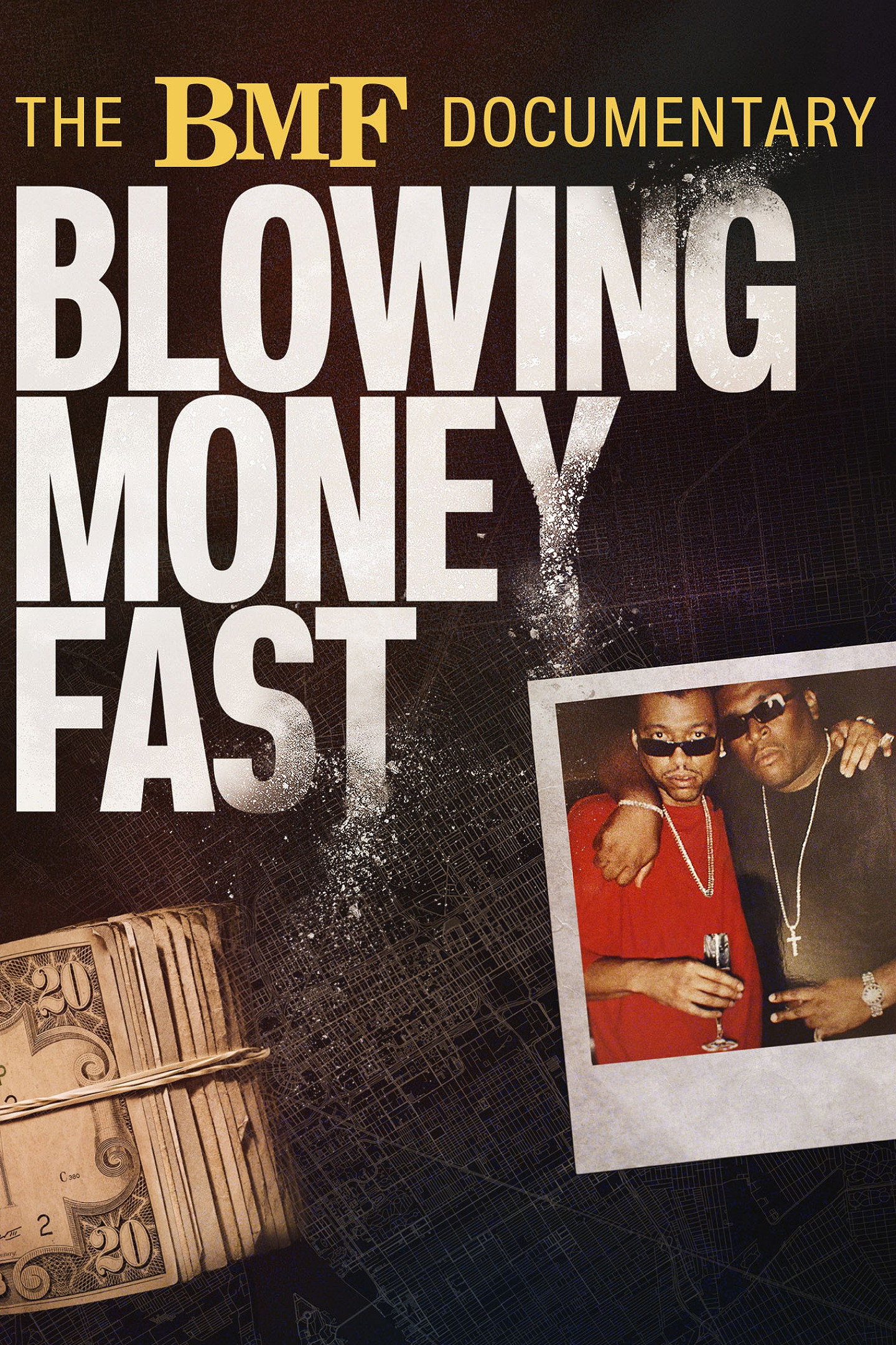 The BMF Documentary: Blowing Money Fast (2022) poster
