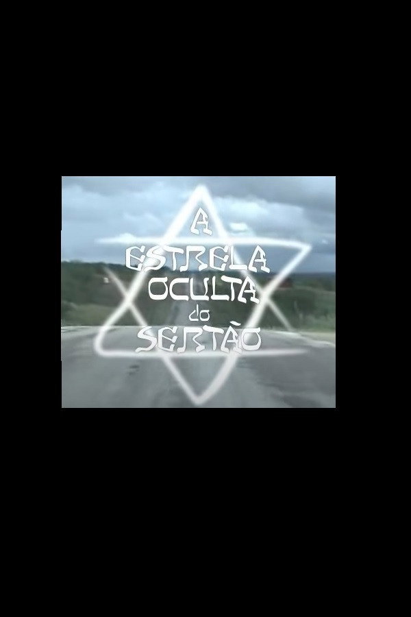 A Estrela Oculta do Sertão (2005) poster