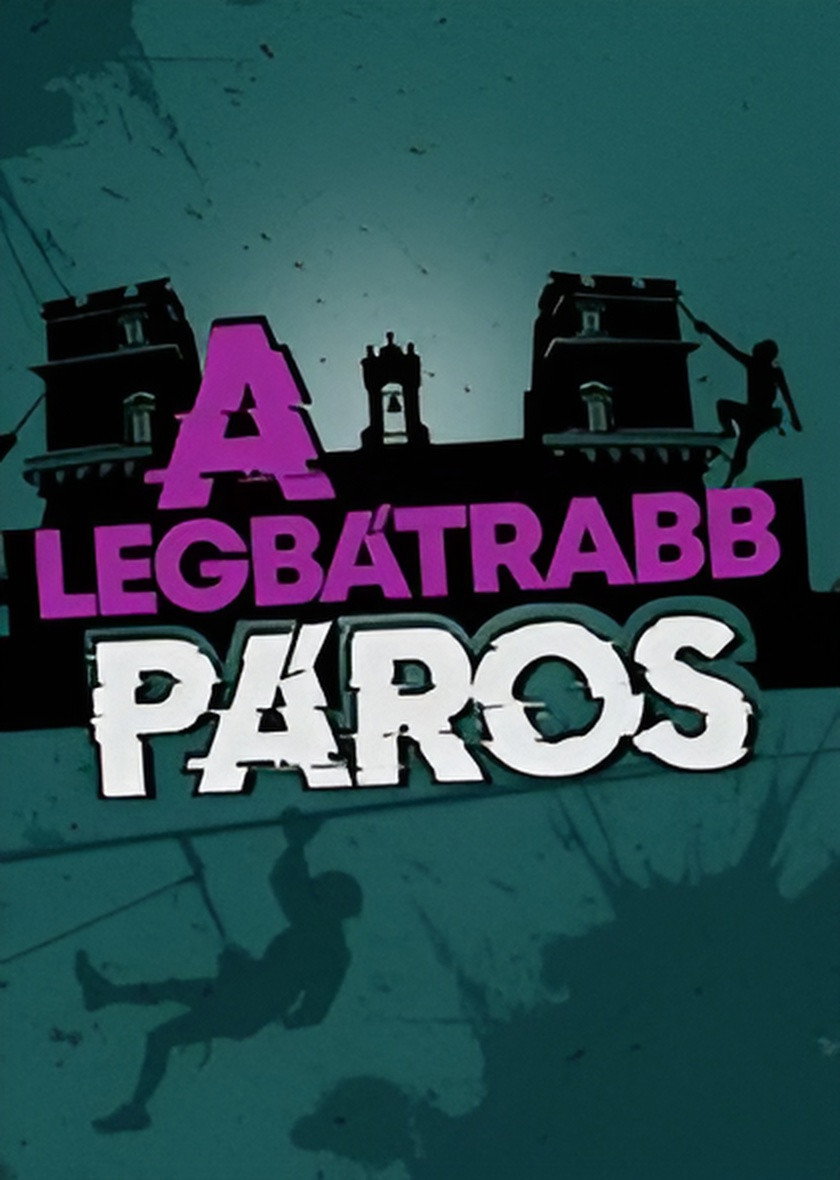 A LEGBÁTRABB PÁROS (2018) poster