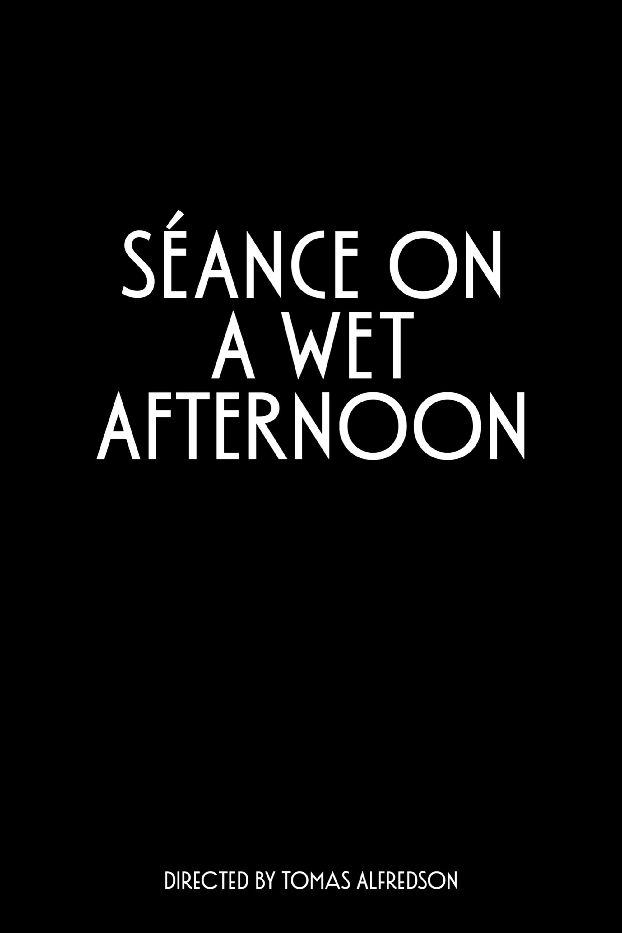 Séance on a Wet Afternoon (2026) poster