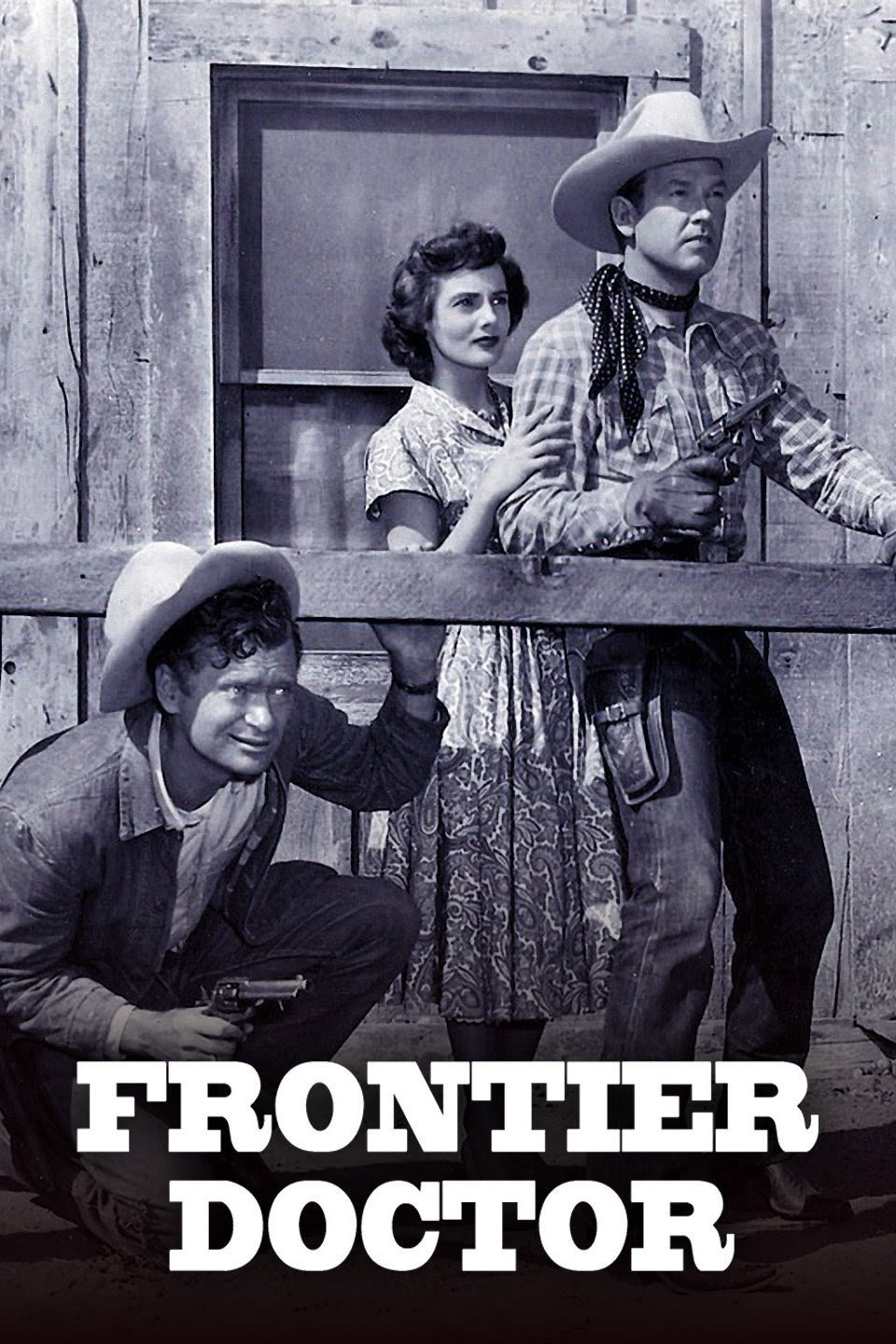 Frontier Doctor (1958) poster