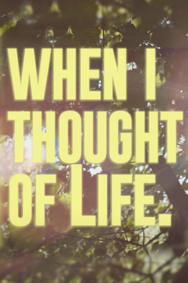 When I Thought Of Life (2022) poster