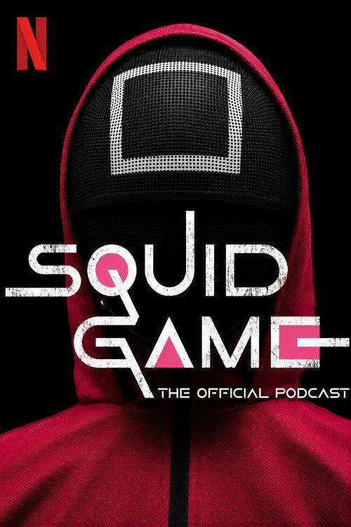 Squid Game: The Official Podcast (2024) poster