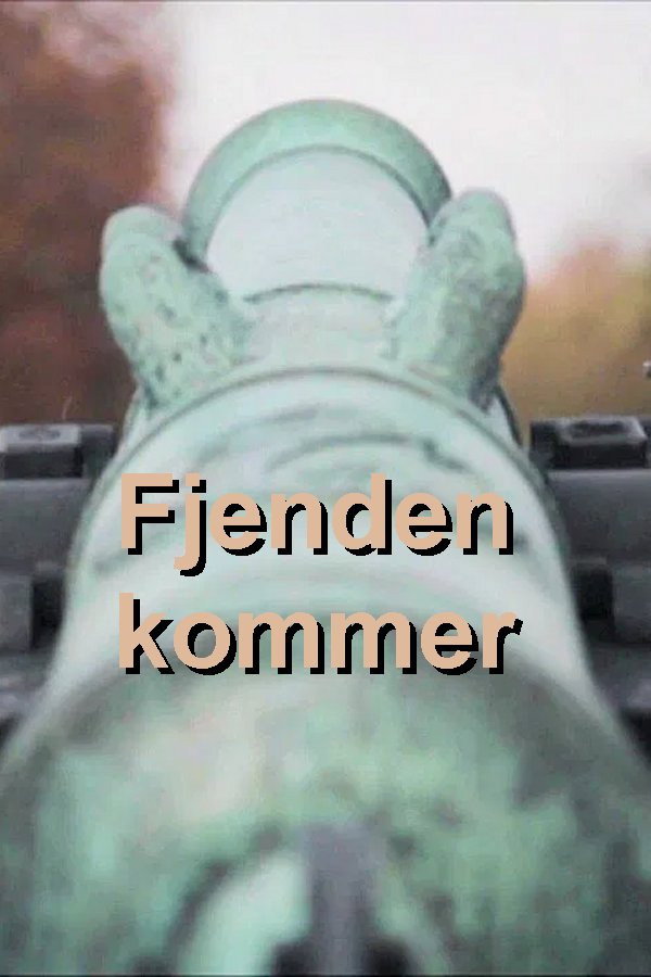 Fjenden kommer (2010) poster