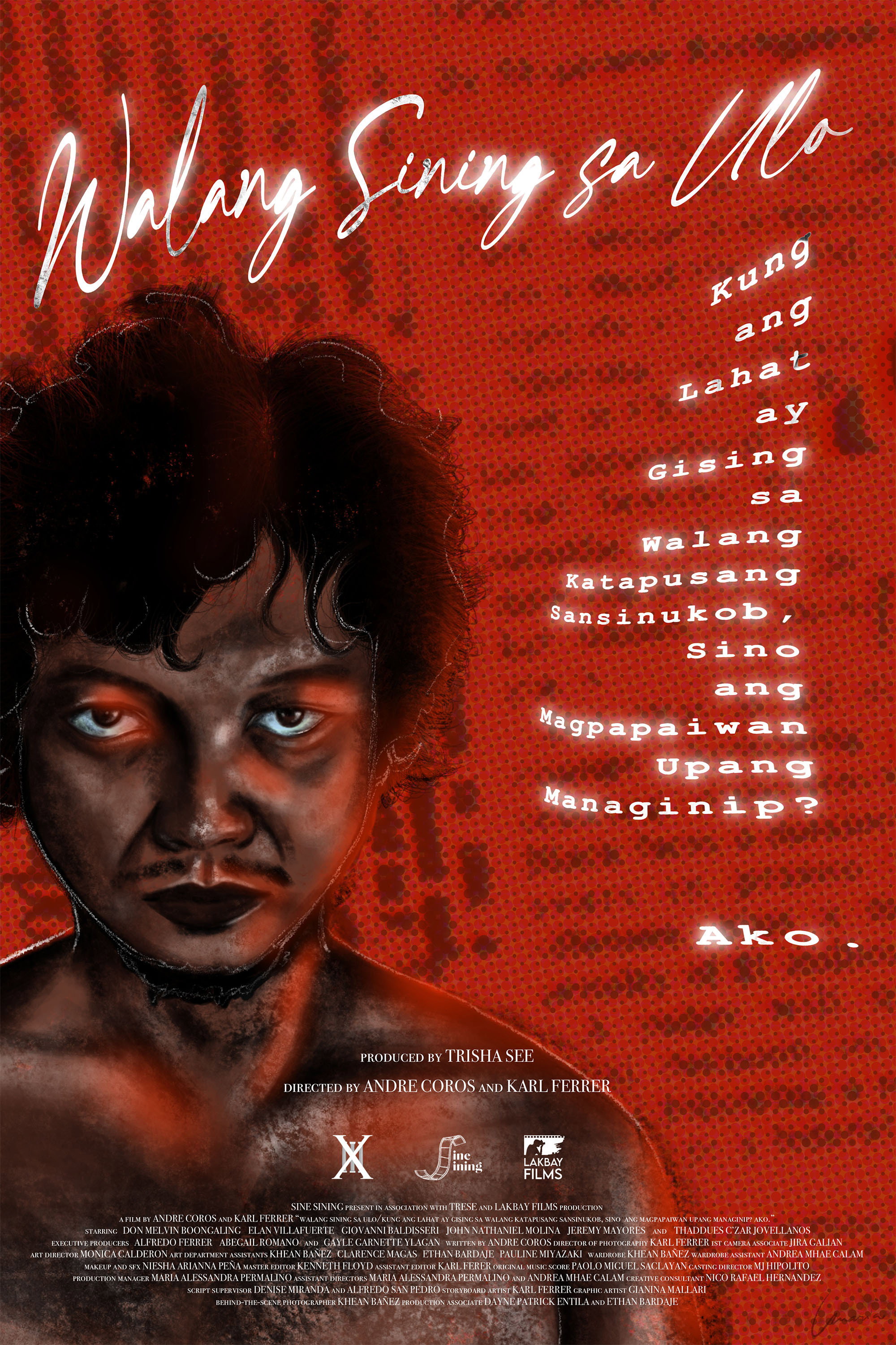 Walang Sining Sa Ulo/Kung ang Lahat ay Gising sa Walang Katapusang Sansinukob, Sino ang Magpapaiwan Upang Managinip? Ako. (2024) poster