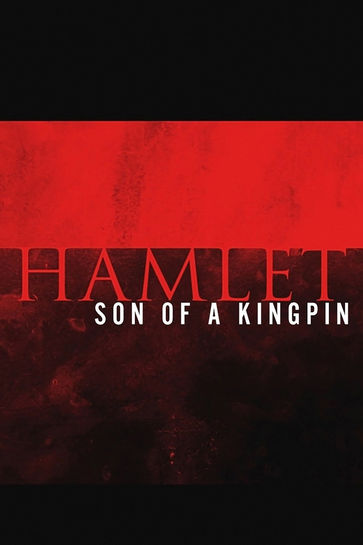 Hamlet: Son of a Kingpin (2015) poster
