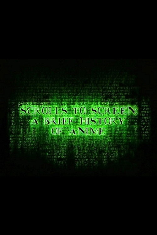 Scrolls to Screen: A Brief History of Anime (2003) poster