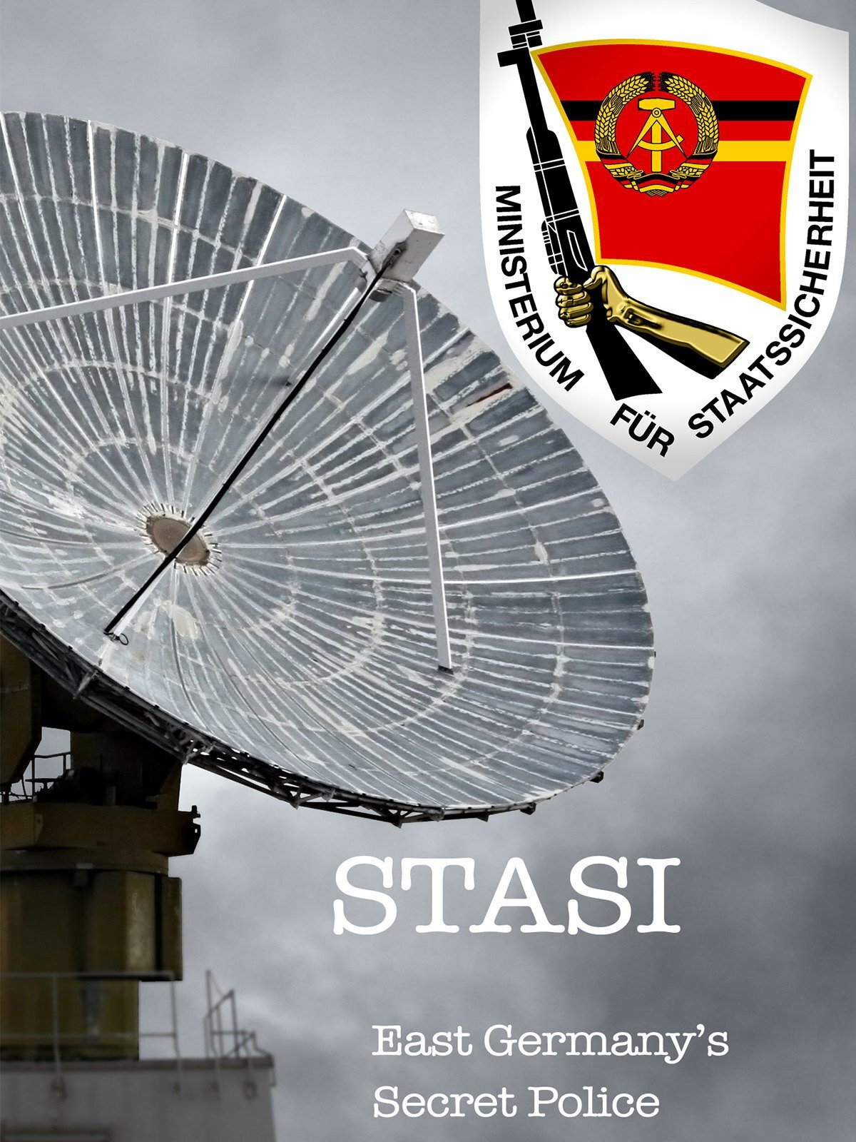 Stasi East Germany's Secret Police (2007) poster
