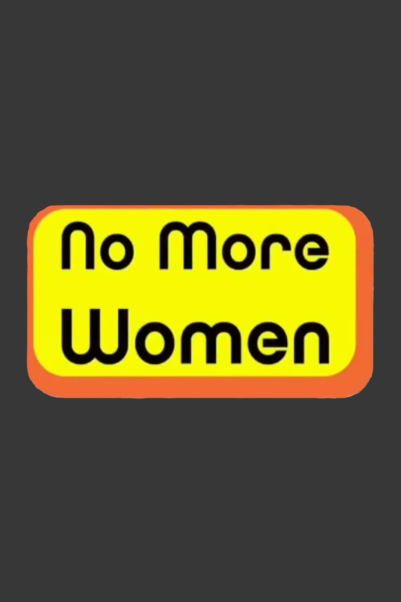 No More Women (2009) poster