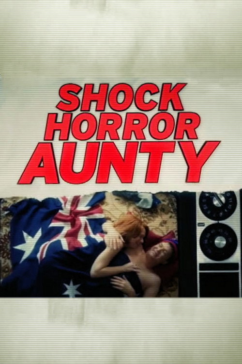 Shock Horror Aunty (2013) poster