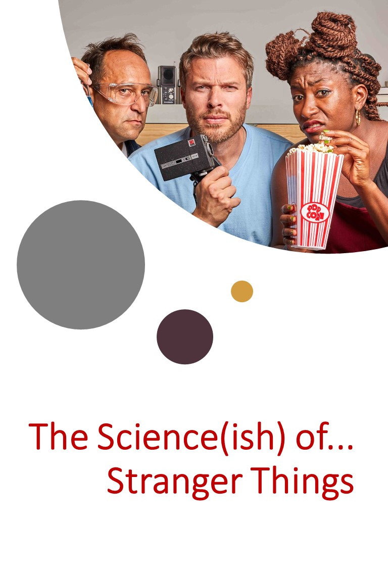 The Science(ish) of… Stranger Things (2021) poster