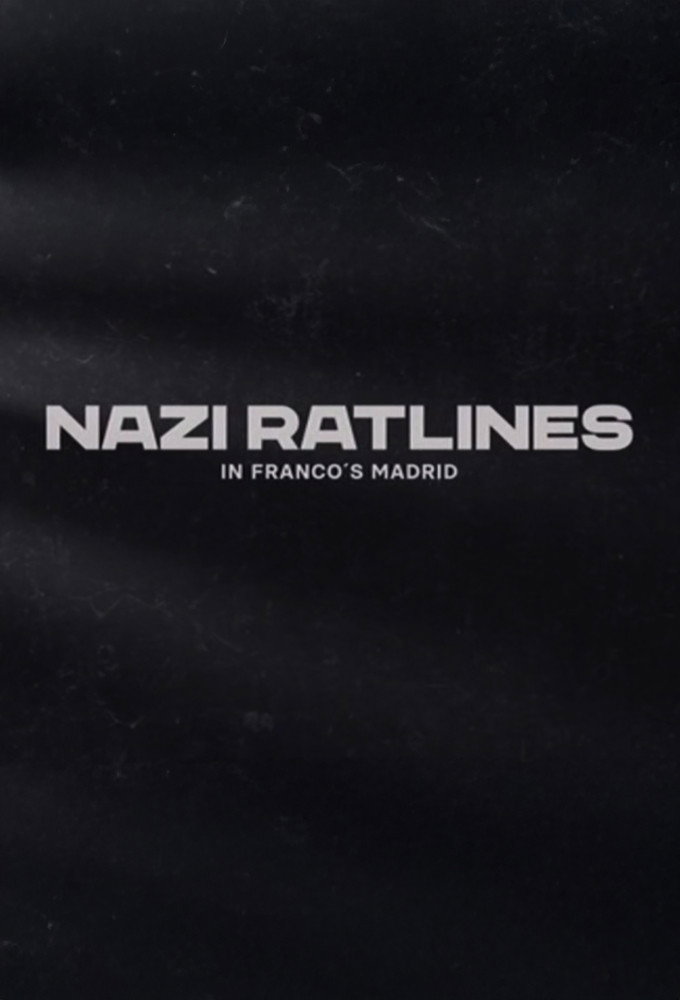 Nazi Ratlines in Franco's Madrid (2024) poster