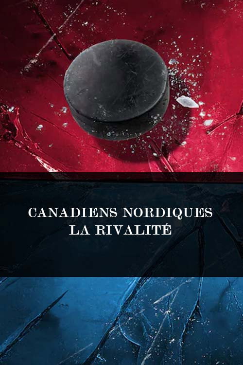 Canadiens Nordiques - La rivalité (2022) poster