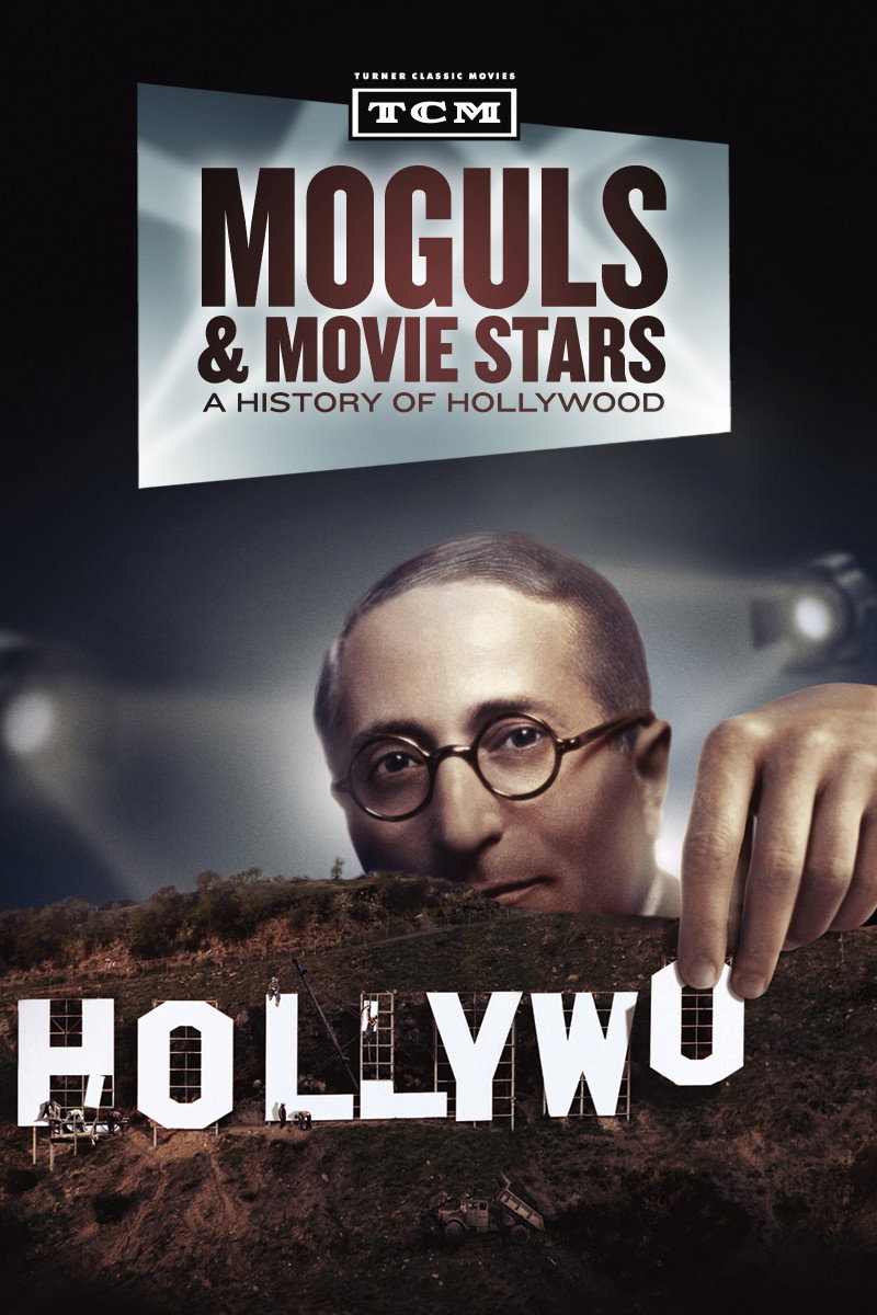 Moguls & Movie Stars: A History of Hollywood (2010) poster