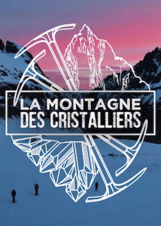 La Montagne des Cristalliers (2018) poster