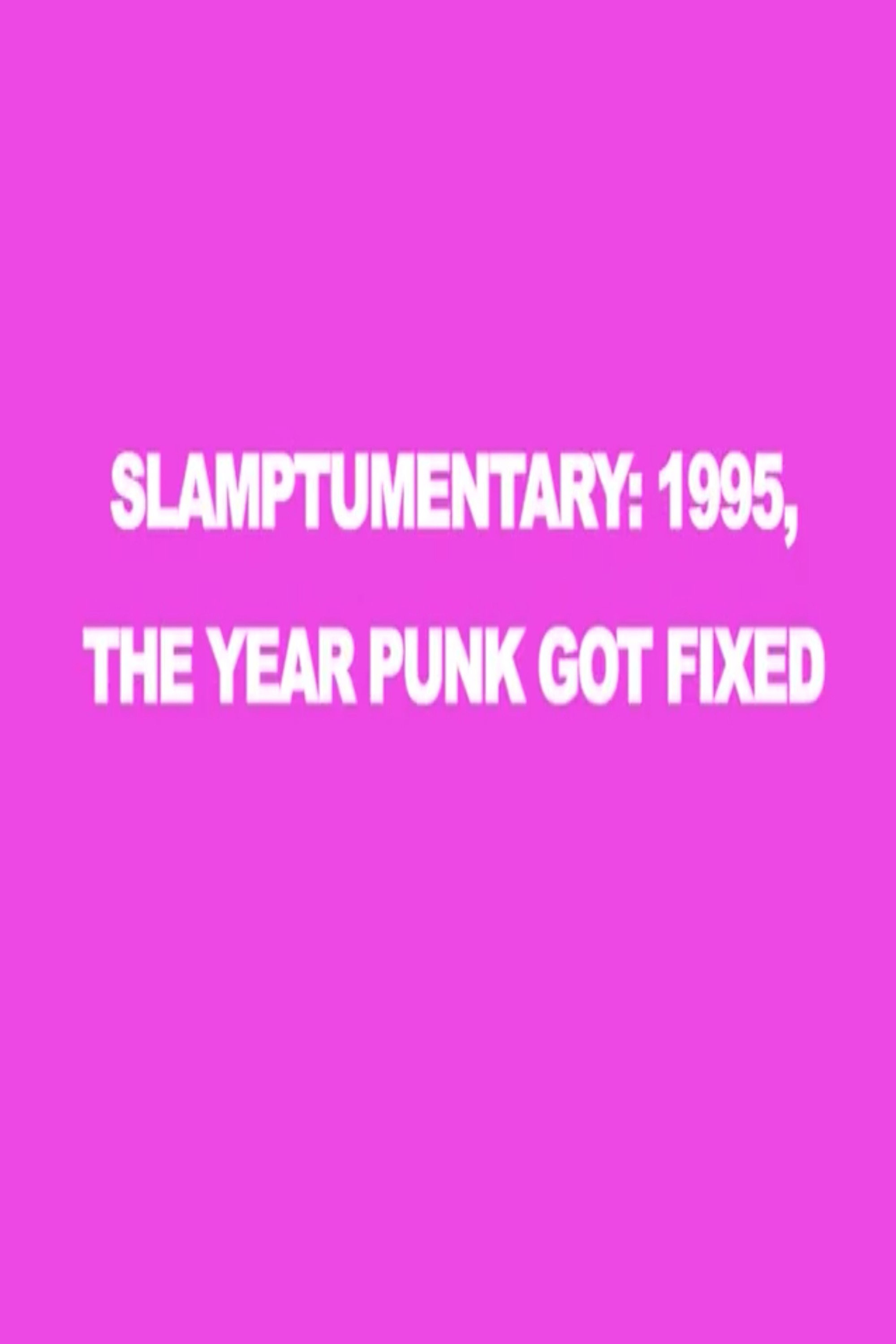 Slamptumentary (1995) poster
