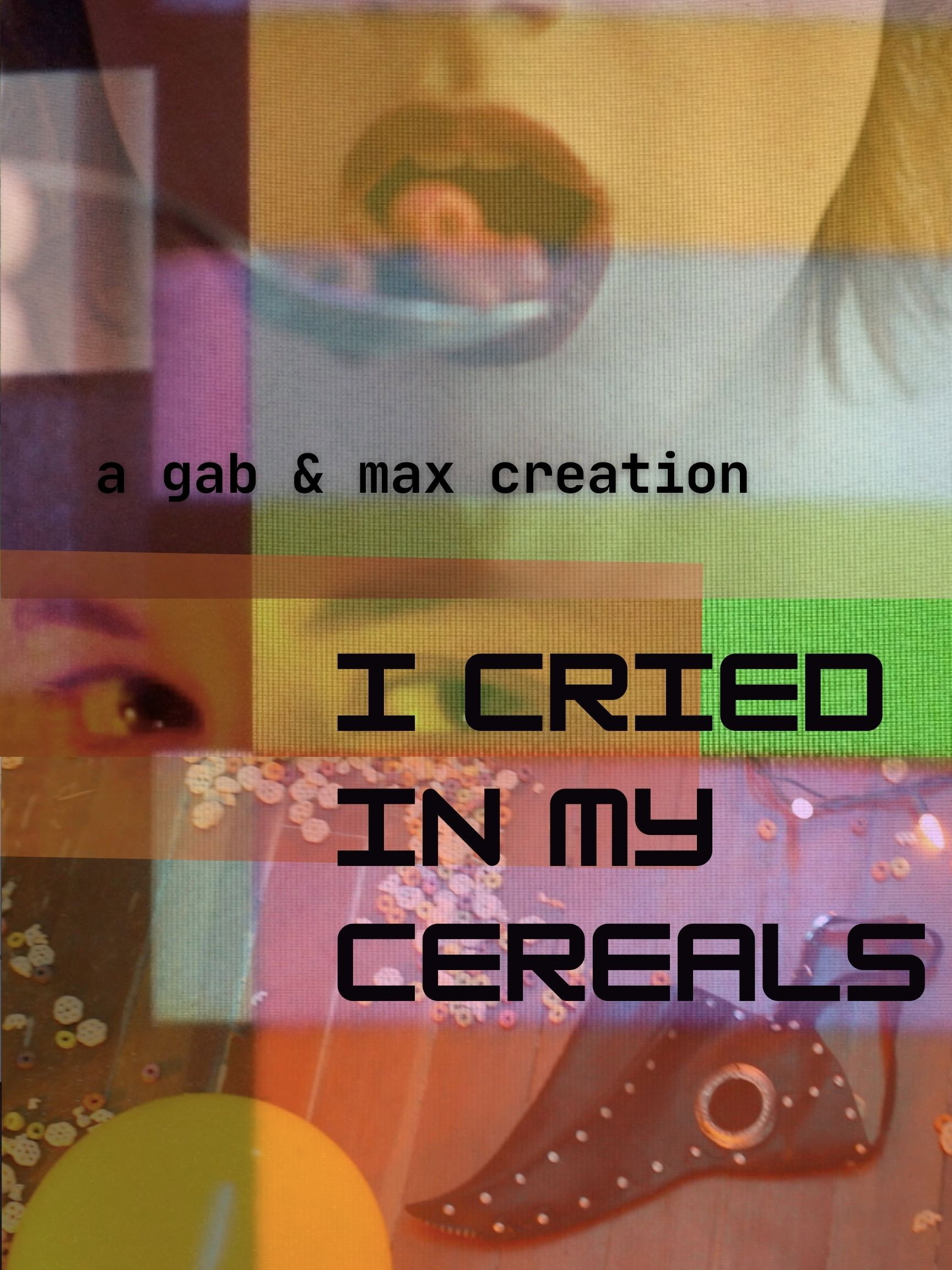 i cried in my cereals (2022) poster