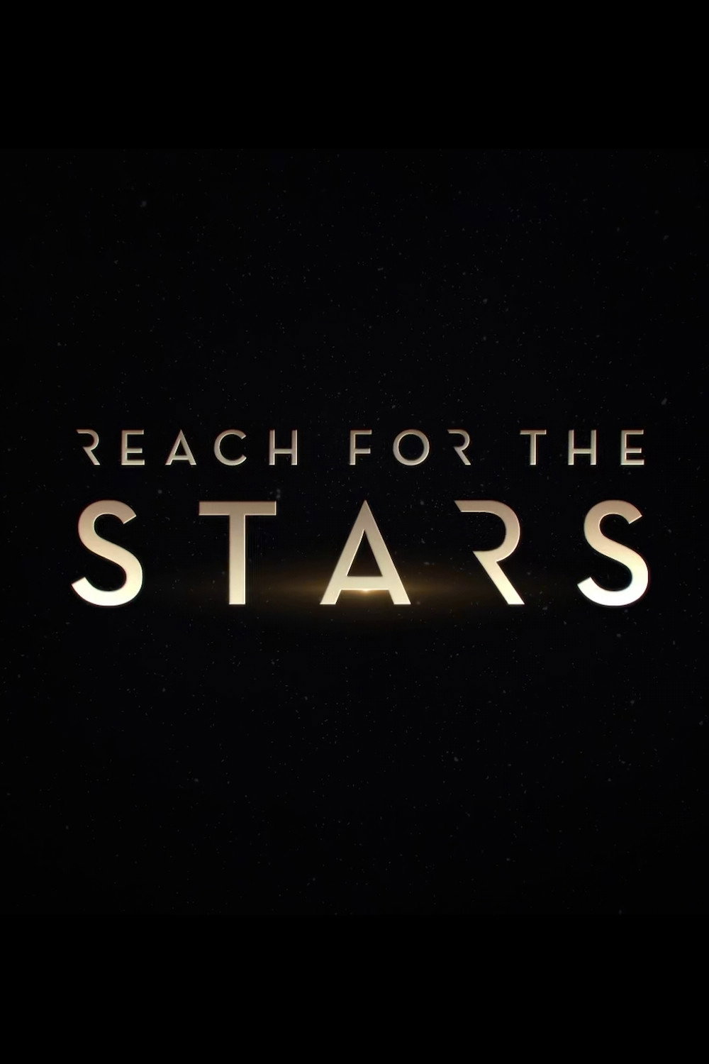 Reach for the Stars (2019) poster