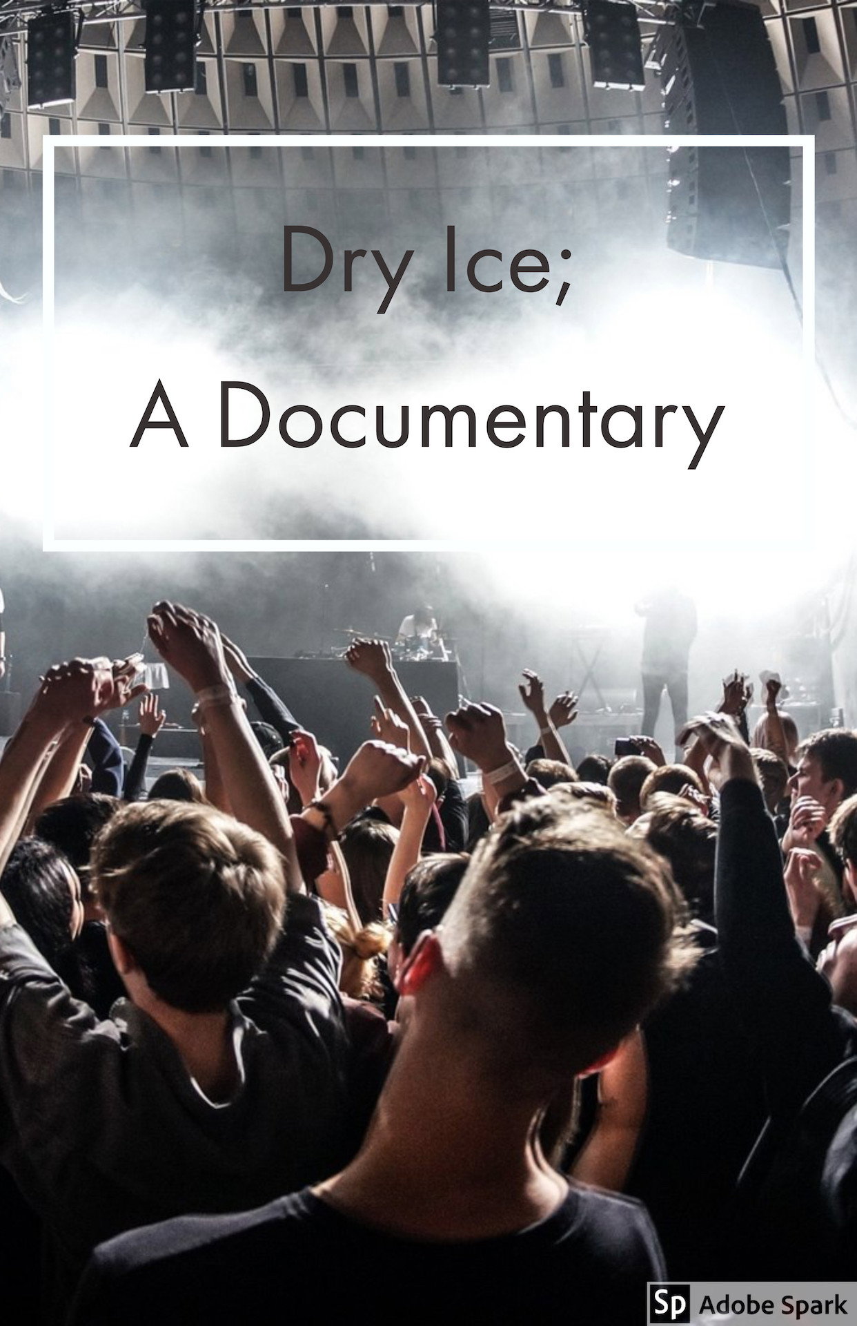 Dry Ice; A Documentary (2018) poster