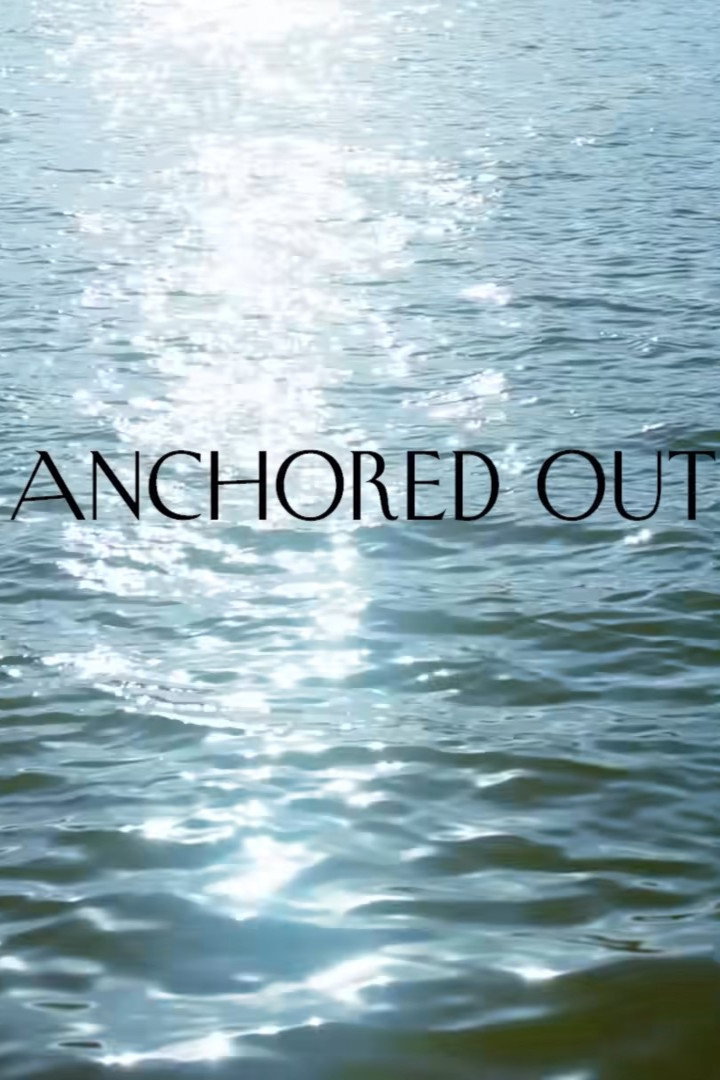 Anchored Out (2021) poster