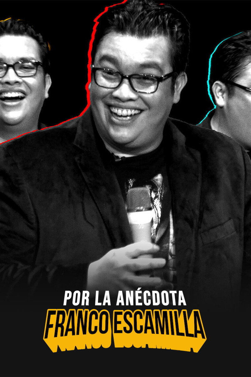 Franco Escamilla: por la anécdota (2018) poster