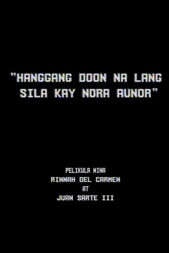 Hanggang Doon na lang Sila kay Nora Aunor (1987) poster