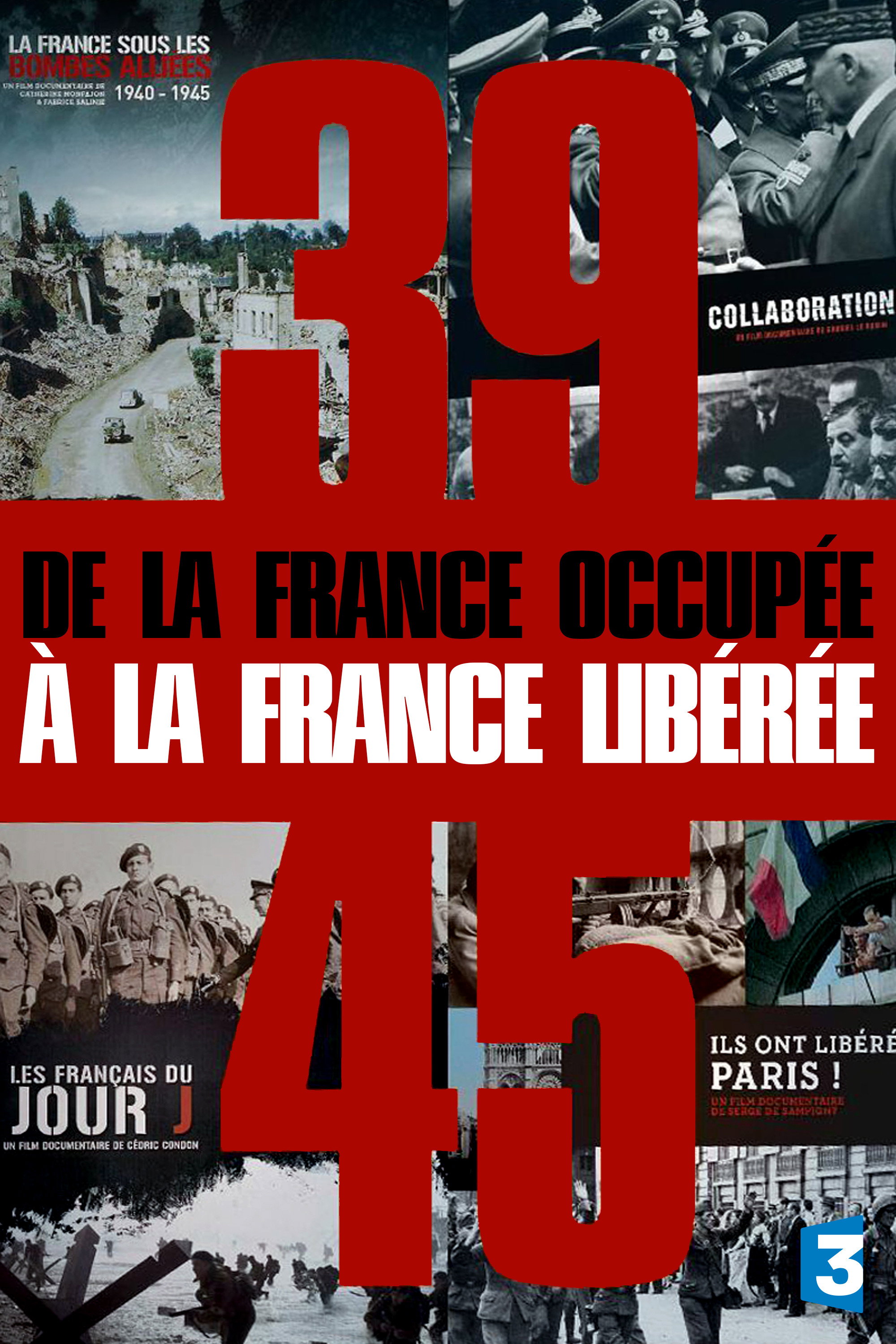 39-45, de la France occupée à la France libérée (2014) poster