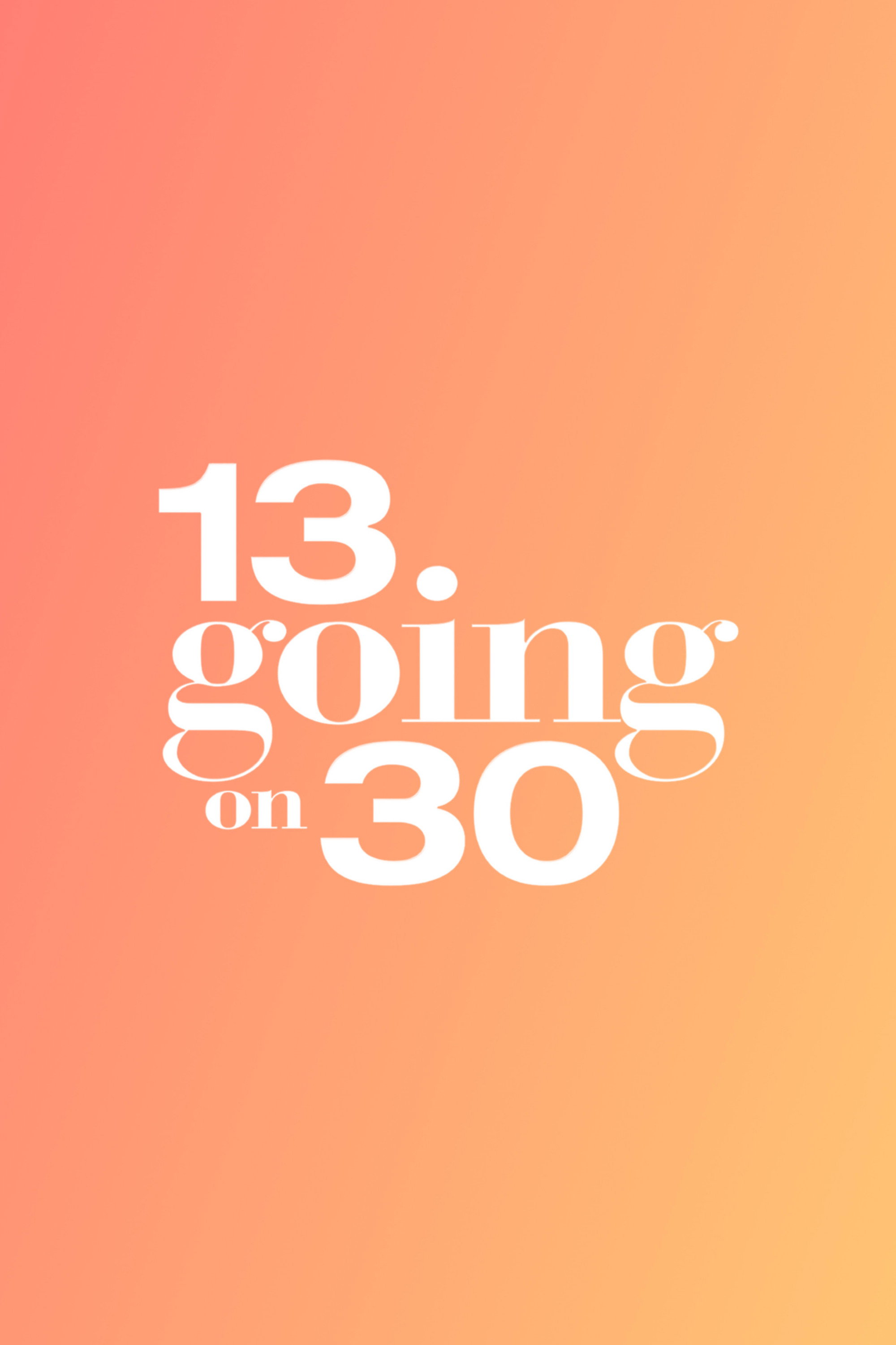 13 Going on 30 (2026) poster
