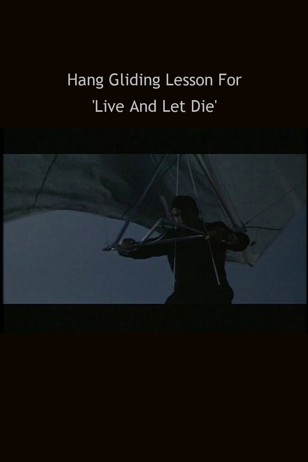 Hang Gliding Lesson For 'Live And Let DIe' (1999) poster
