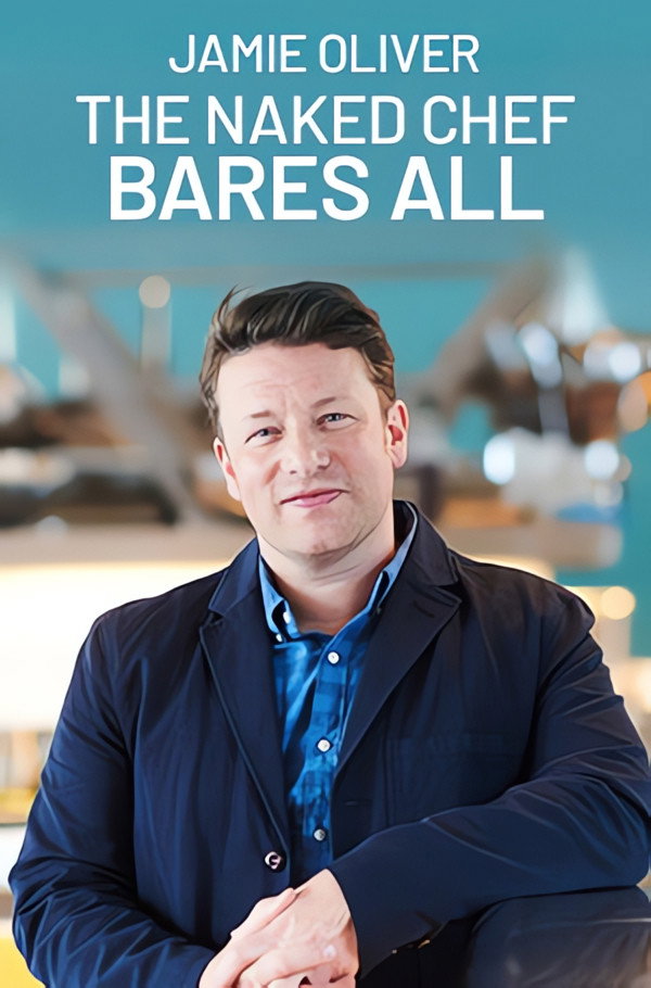 Jamie Oliver: The Naked Chef Bares All (2019) poster