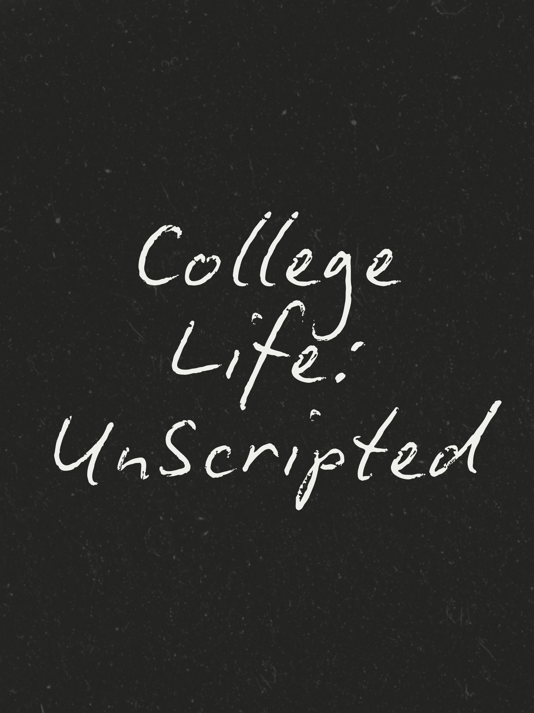 College Life: Unscripted (2025) poster