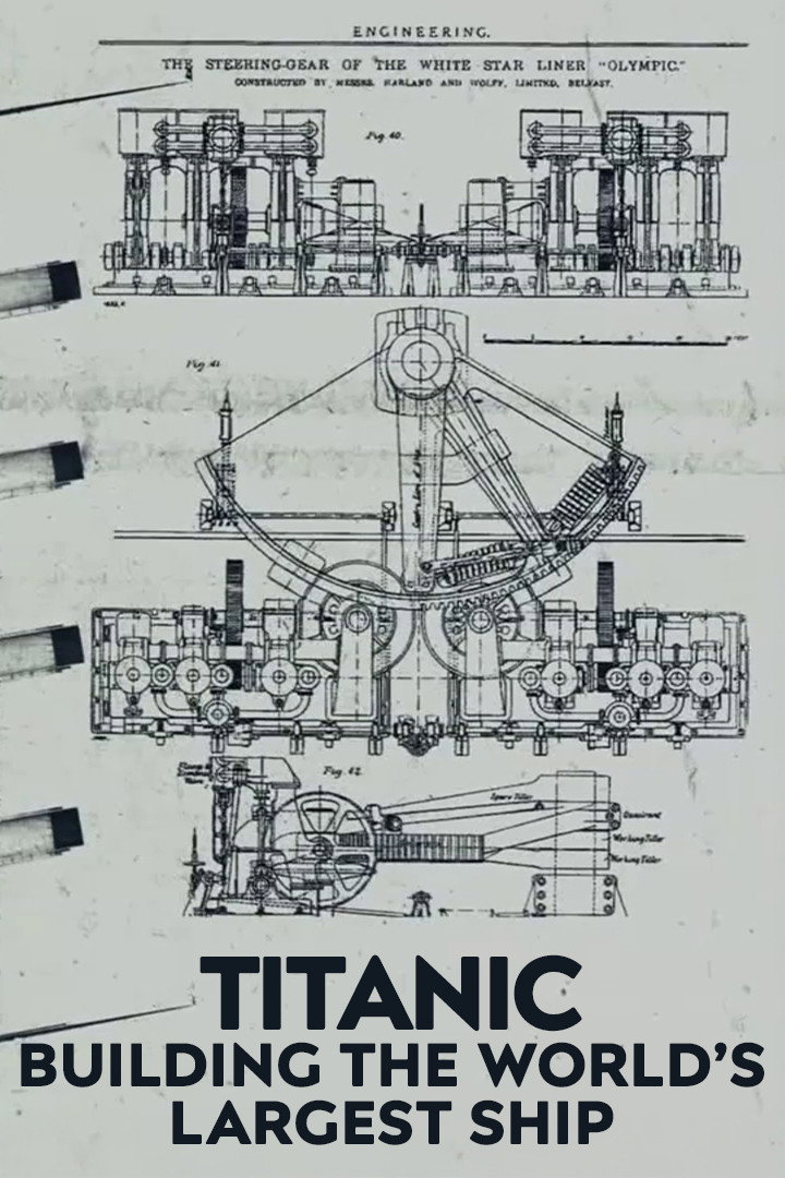 Titanic: Building the World's Largest Ship (2022) poster