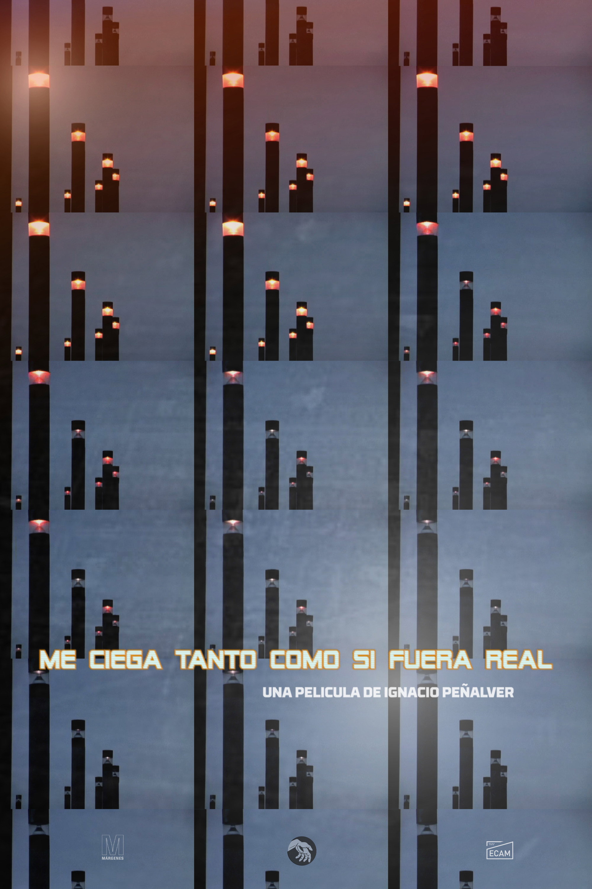 Me ciega tanto como si fuera real (2022) poster