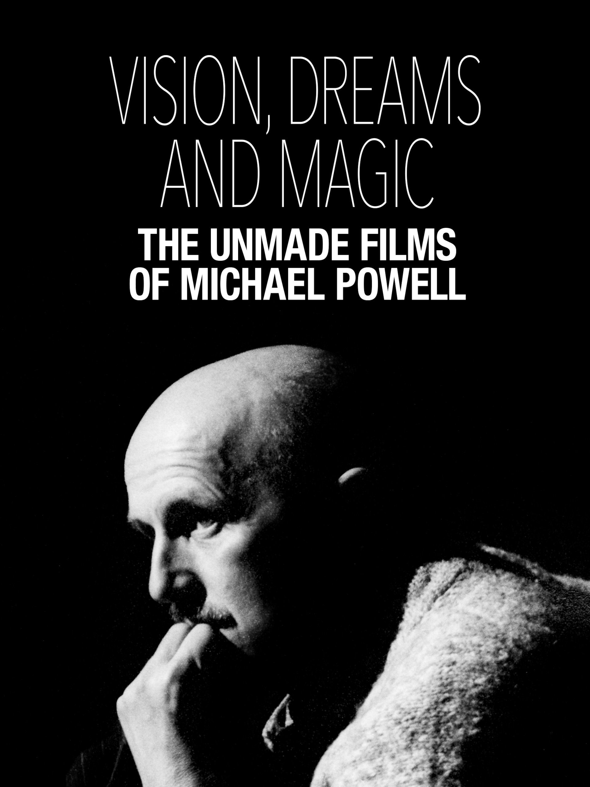 Visions, Dreams and Magic: The Unmade Films of Michael Powell (2024) poster