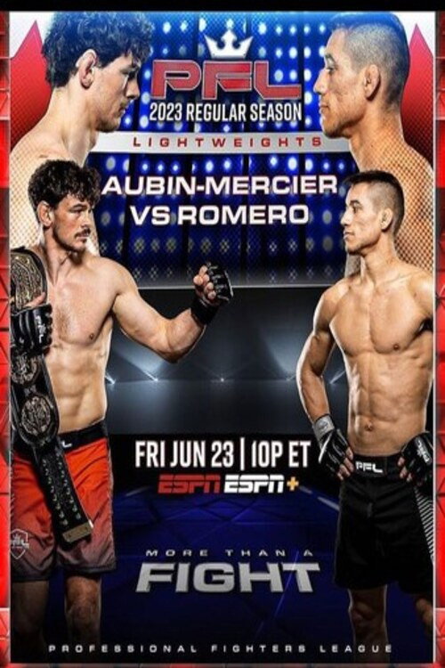 PFL 2023 #6: Regular Season - Aubin-Mercier vs. Romero (2023) poster
