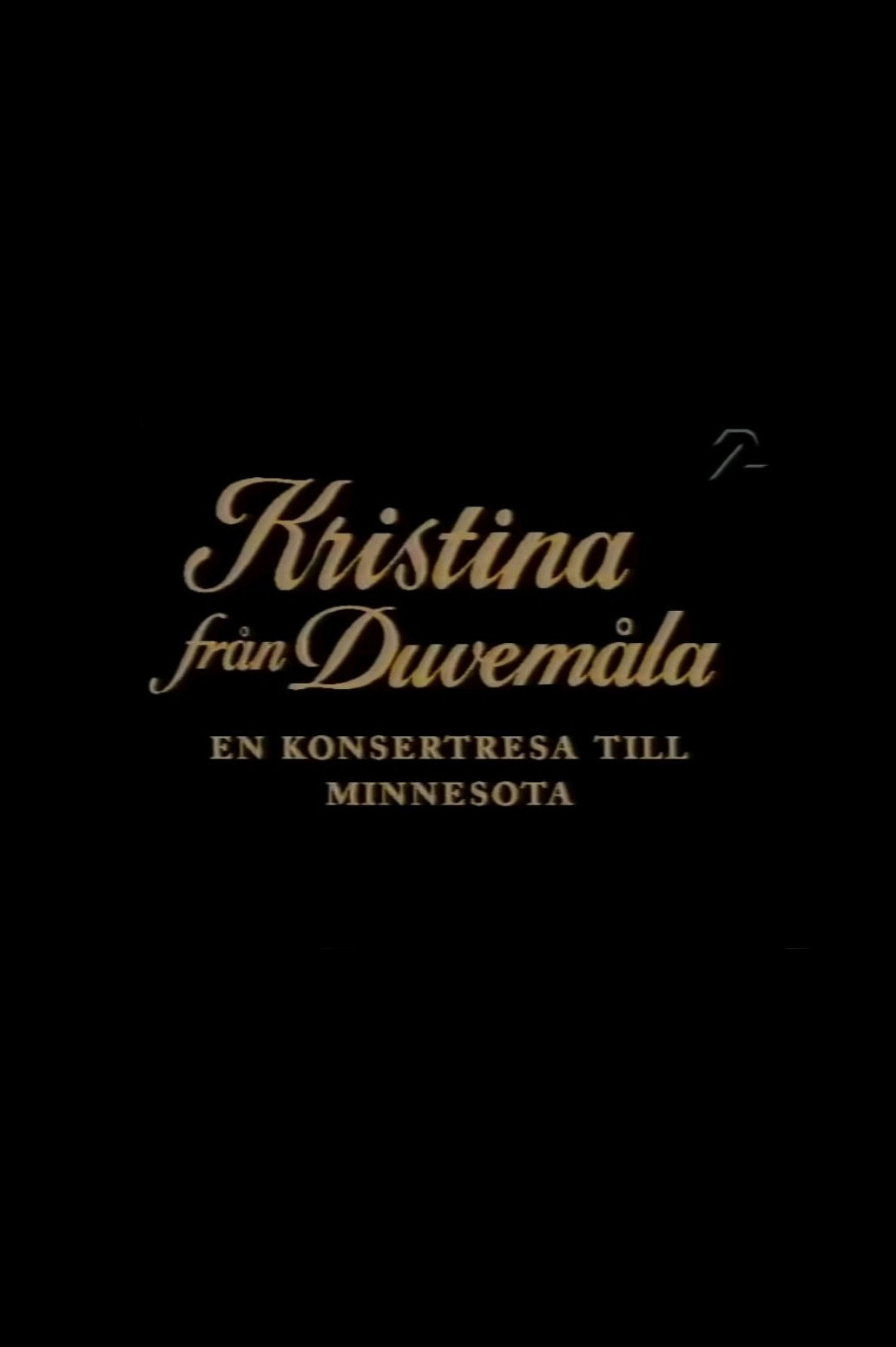 Kristina från Duvemåla - en konsertresa till Minnesota (1996) poster