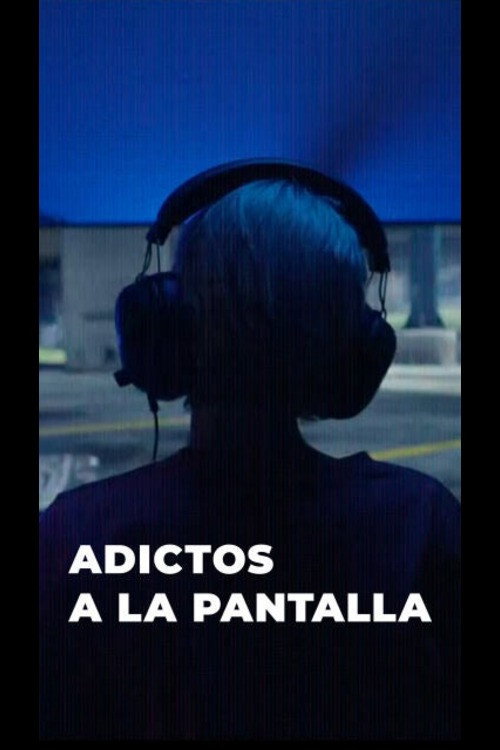 Adictos a la pantalla (2022) poster