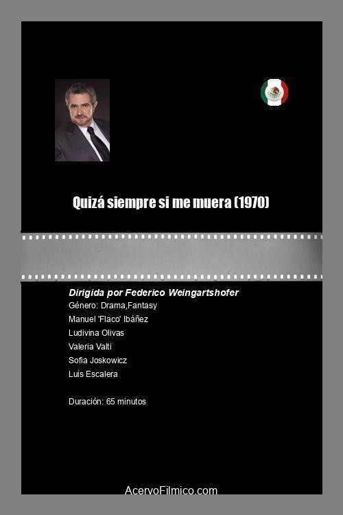 Quizá siempre si me muera (1970) poster