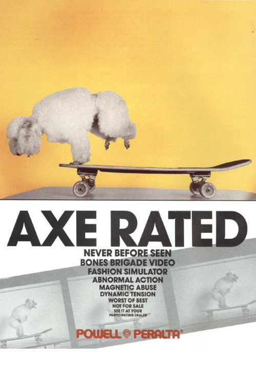 Powell Peralta: Axe Rated (1988) poster