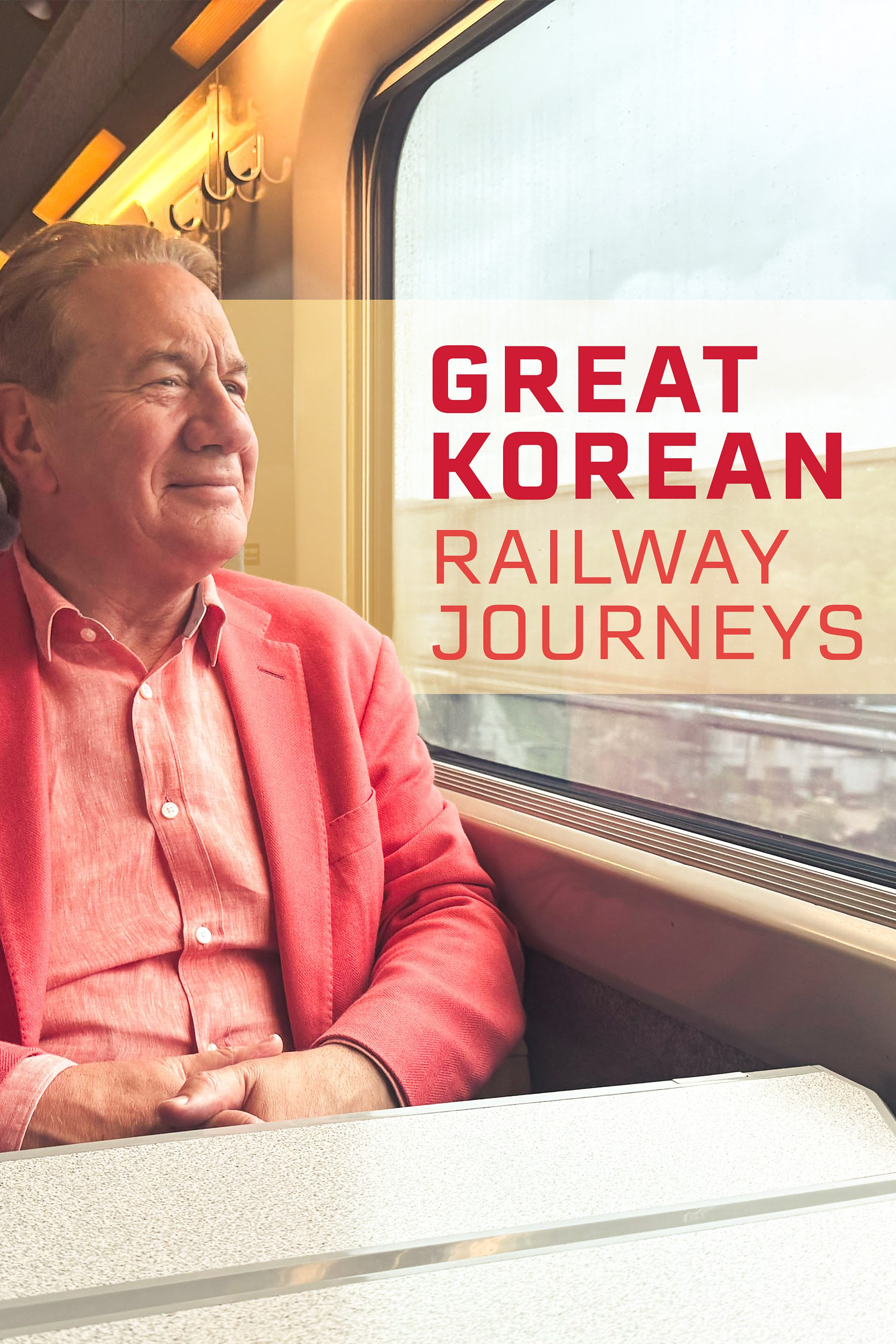 Great Korean Railway Journeys (2026) poster