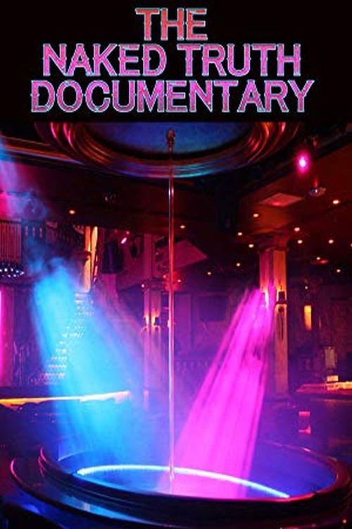 The Naked Truth Documentary (2018) poster