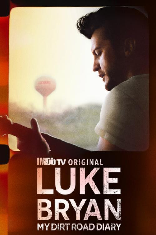 Luke Bryan: My Dirt Road Diary (2021) poster