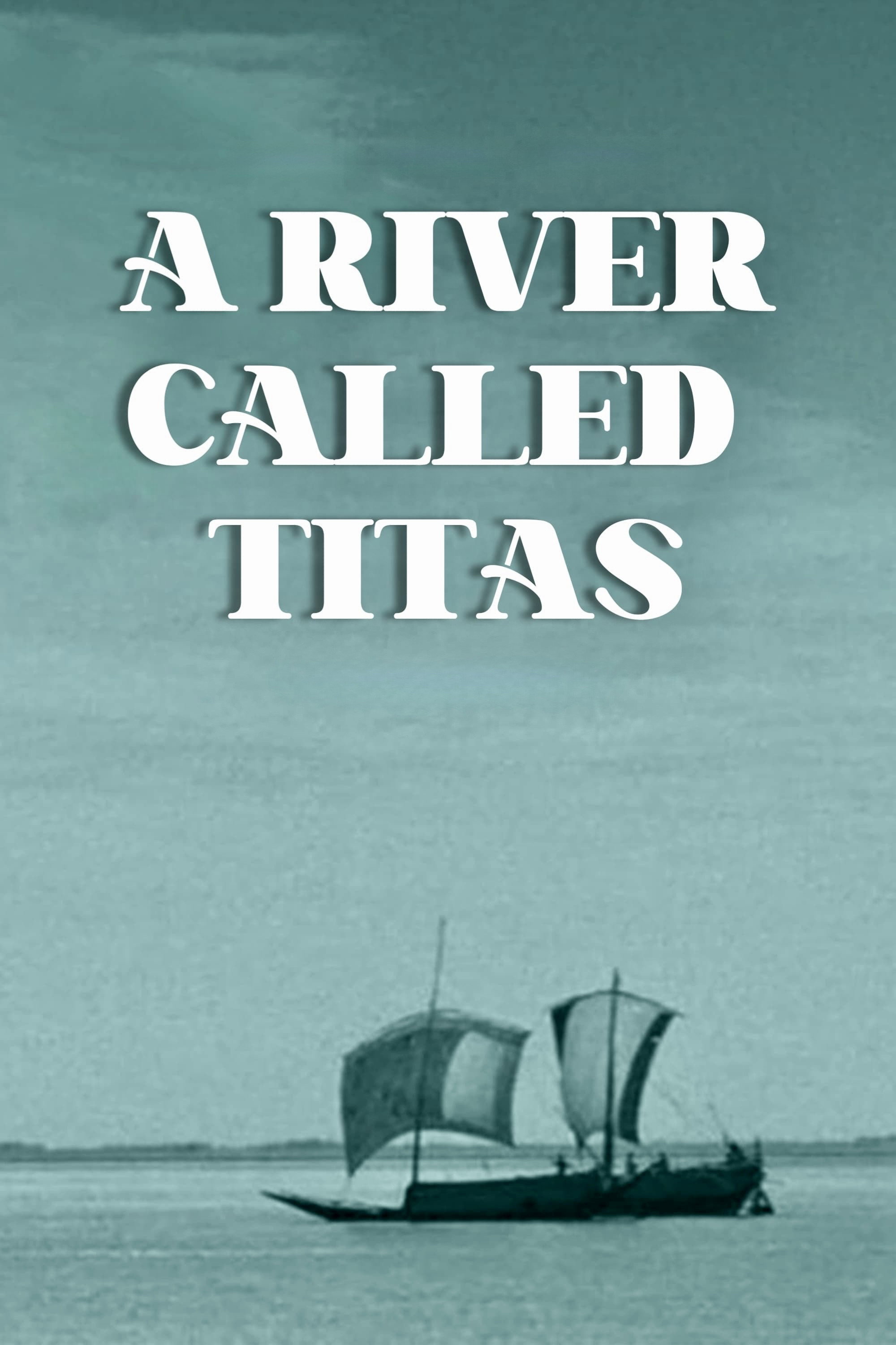 A River Called Titas (1973) poster
