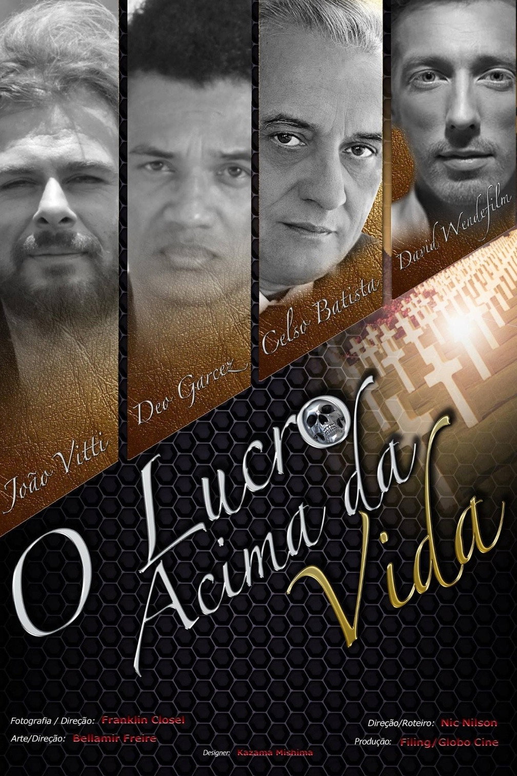 O Lucro Acima da Vida (2014) poster