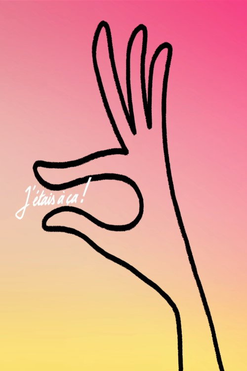 J'étais à ça ! (2022) poster