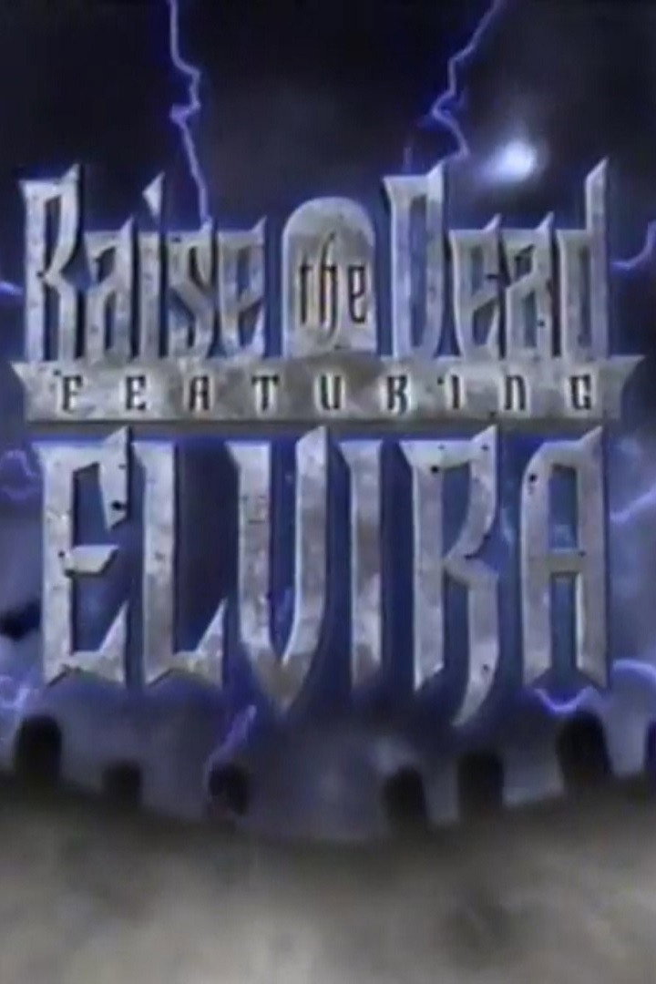 Raise the Dead Featuring Elvira (2000) poster